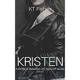 Kristen: A Kings of Rebellion Spin off Short Story book 3 (Kings of Rebellion MC)