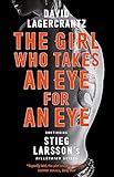 The Girl Who Takes an Eye for an Eye: Continuing Stieg Larsson's Millennium Series