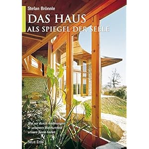 Lesen Das Haus Als Spiegel Der Seele Wie Wir Durch Anderungen In