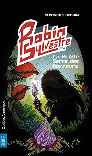 couverture de : La Petite Serre des horreurs