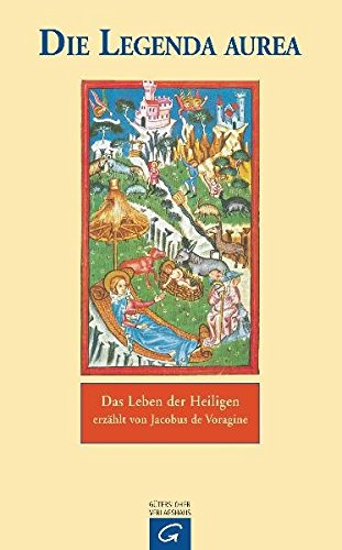 Download Die Legenda Aurea Das Leben Der Heiligen Erzahlt Von Jacobus De Voragine Pdf Eroidesconr