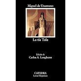 La t&iacute;a Tula: 267 (Letras Hisp&aacute;nicas)