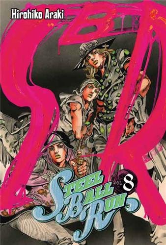 Steel Ball Run - Jojo's Bizarre Adventure Saison 7 — Tome 8