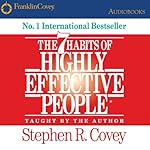 The 7 Habits of Highly Effective People: Powerful Lessons in Personal Change