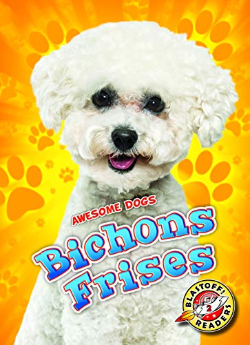 Preisvergleich Produktbild Bichons Frises (Blastoff Readers. Level 2)
