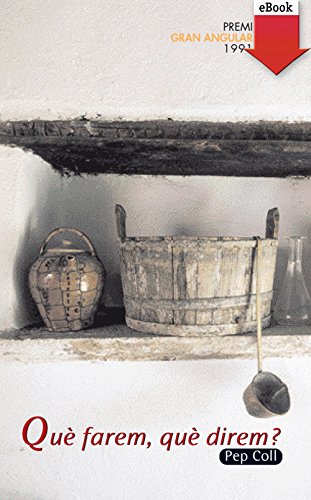 Què farem, què direm? (Gran Angular Book 42) (Catalan Edition)