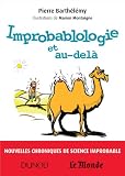 Image de Improbablologie et au-delà : Nouvelles chroniques de science improbab