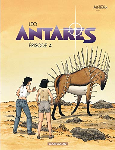 Antarès - tome 4 - Episode 4 Antarès - tome 4 - Episode 4