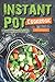 Produktbild Instant Pot Cookbook: 40 Scrumptious Instant Pot Recipes