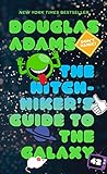 The Hitchhiker's Guide to the Galaxy by Douglas Adams