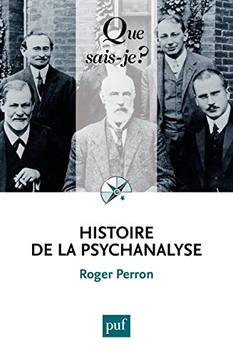 Book's Cover of Histoire de la psychanalyse: « Que sais-je ? » n° 2415