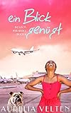 Bücher Neuerscheinungen 2022 - Ein Blick genügt (Boston Berserks 8) von Aurelia Velten