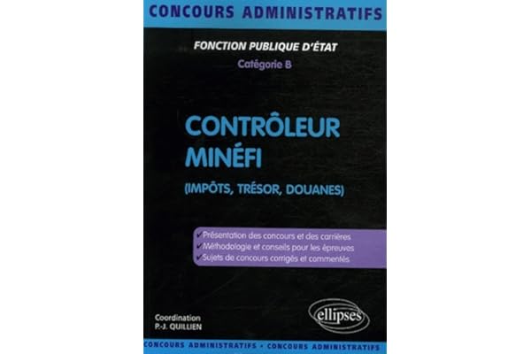 Contrôleur Minéfi: Fonction publique d'Etat, Catégorie B (Impôts, Trésor, Douanes)