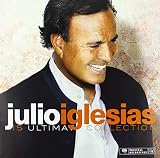 His Ultimate Collection - Julio Iglesias