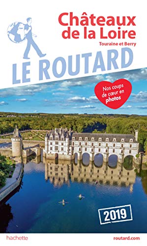 Télécharger Kindle livres à iPad gratuitement Guide du Routard Châteaux de la Loire 2019: (Touraine et Berry) by author 2016267321 ePub