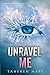 Unravel Me (Shatter Me, Band 2) by 