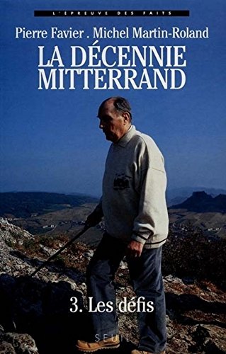 Download La décennie Mitterrand - 3. Les défis (1988-1991)