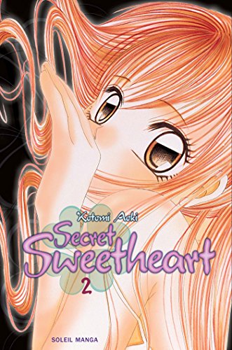 Téléchargement gratuit de livres audio Secret Sweetheart T02 by author PDF MOBI B06X3RCMRX
