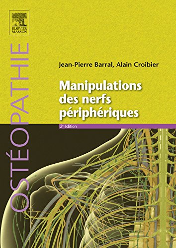 Manipulations des nerfs périphériques Manipulations des nerfs périphériques