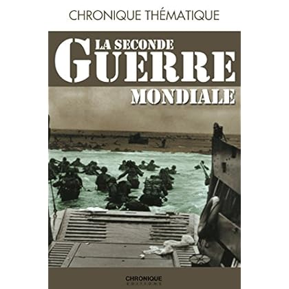 Chronique de la Seconde Guerre mondiale