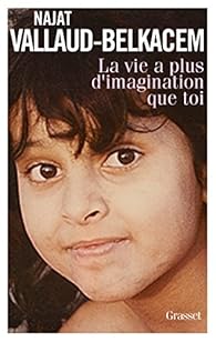 La vie a plus d'imagination que toi par Vallaud-Belkacem