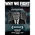Why We Fight