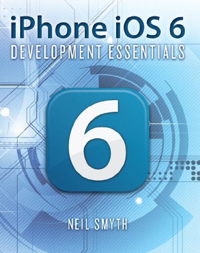 Download iPhone iOS 6 Development Essentials (English Edition)