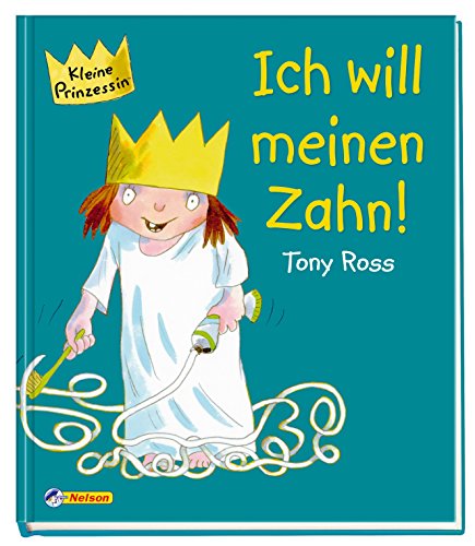 Download Ich will meinen Zahn! (Kleine Prinzessin)