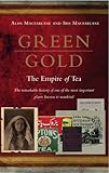 Image de Green Gold: The Empire of Tea