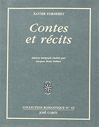 Contes Et Recits Xavier Forneret Babelio