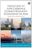 Image de Climate Smart Development in Asia: Transition to Low Carbon and Climate Resilient Economies