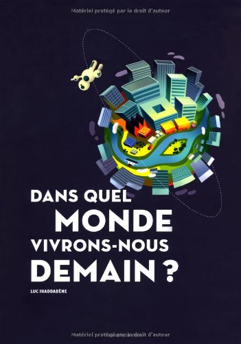 couverture de : Dans quel monde vivrons-nous demain ?