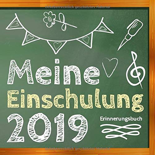 Meine Einschulung 2019 Erinnerungsbuch: Erinnerungsalbum, Eintragebuch und Gästebuch zum Schulanfang, Geschenk für die Schultüte für Eltern, Jungen und Mädchen