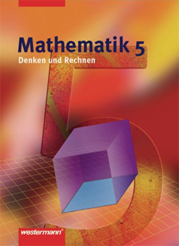 Mathematik Denken und Rechnen - Ausgabe 2005 für Hauptschulen in Niedersachsen: Schülerband 5