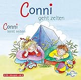 Schneider, Liane : Conni geht zelten / Conni lernt reiten, 1 Audio-CD by