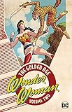 Wonder Woman: The Golden Age Vol. 2 by William Moulton Marston