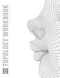 The Pushing Points Topology Workbook: Volume 01 by William C Vaughan