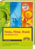 Fotos, Filme, Musik mit Windows Vista - Preistipp - Ihr PC als Fotolabor, Videoschnittplatz, Medienarchiv, Musikbox, Brennwerkstatt, Tonstudio, Präsentationsplattform (Kompendium / Handbuch) by Günter Born