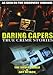 Daring Capers True Crime Stories : The Silver Touch / Art Attack
