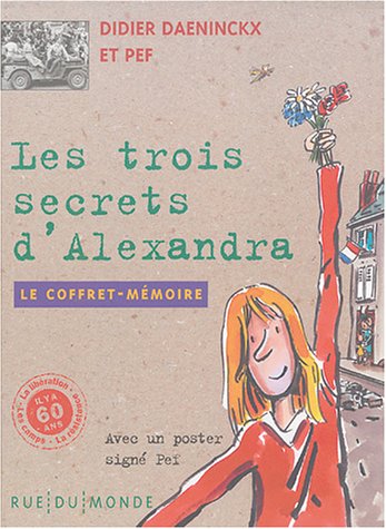 Les trois secrets d'Alexandra : Coffret 3 tomes : Tome 1, Il faut désobéir ; Tome 2, Un violon dans la nuit ; Tome 3, Viva la liberté ! Les trois secrets d'Alexandra : Coffret 3 tomes : Tome 1, Il faut désobéir ; Tome 2, Un violon dans la nuit ; Tome 3, Viva la liberté !