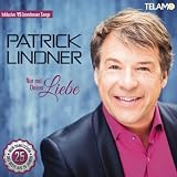 Nur Mit Deiner Liebe by Lindner, Patrick (2014-05-27) - Patrick Lindner