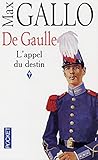De Gaulle, tome 1 : L'Appel du destin