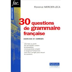 30 questions de grammaire francaise. Exercices et corrigés