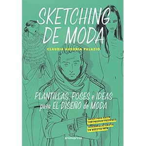 Sketching de moda : plantillas, poses e ideas para el diseño de moda
