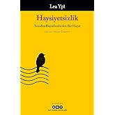 Haysiyetsizlik - Yeniden Bi&ccedil;imlendirilen Bir Hayat