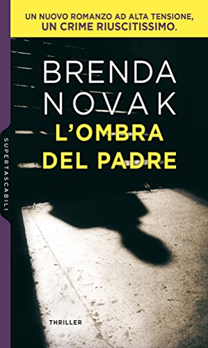 Brenda Novak - L'ombra del padre (2018)