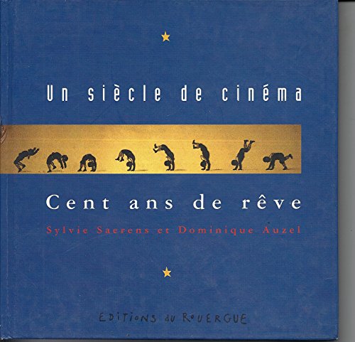 couverture de : Un si&egrave;cle de cin&eacute;ma