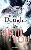 Until You - Nur mit Dir (Fall Away 2)