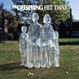 Hit That - Offspring