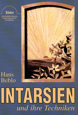 Download Intarsien und ihre Techniken Download Intarsien und ihre Techniken
